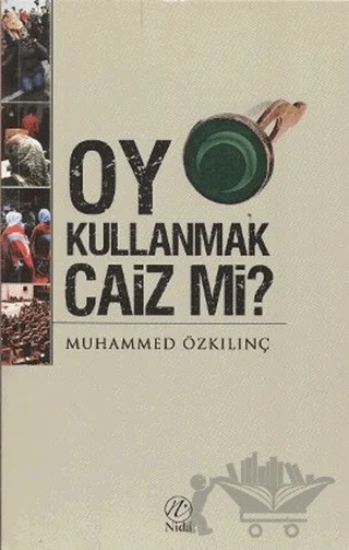 Oy Kullanmak Caiz mi? – Muhammed Özkılınç – Nida Yayıncılık kitap kapağı