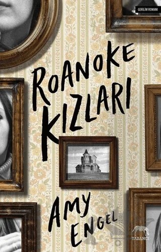 Roanoke Kızları – Amy Engel – Yabancı Yayınları kitap kapağı