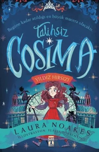 Talihsiz Cosima - Yıldız Hırsızı – Laura Noakes – Genç Timaş kitap kapağı