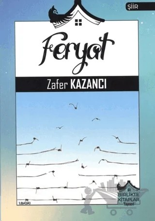 Feryat – Zafer Kazancı – Birlikte Kitaplar Yayınevi kitap kapağı
