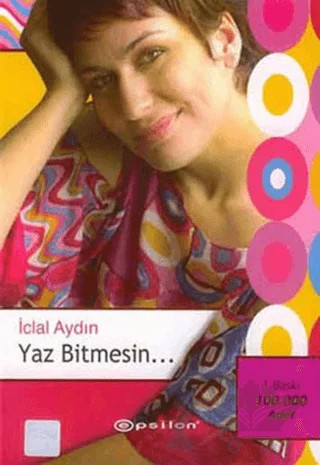 Yaz Bitmesin... – İclal Aydın – Epsilon Yayınevi kitap kapağı