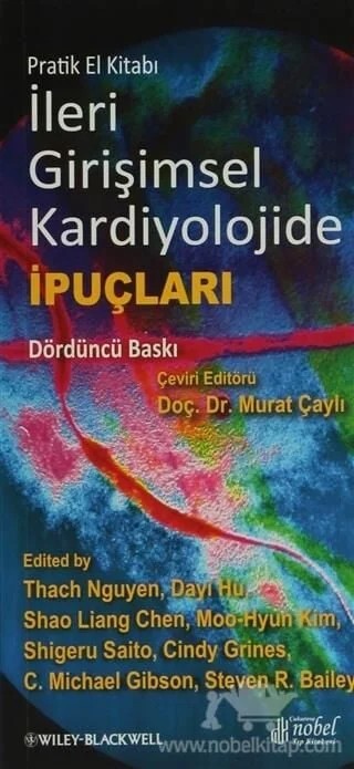 İleri Girişimsel Kardiyolojide İpuçları – Nguyen, &nbsp, Dayi Hu – Nobel Tıp Kitabevleri kitap kapağı