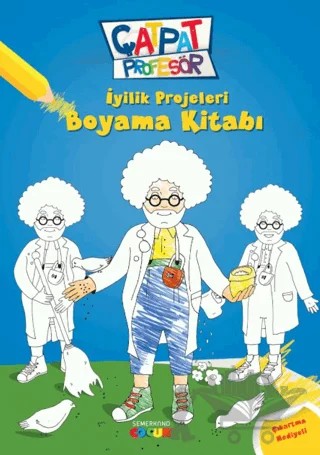 Çatpat Profesör - İyilik Projeleri Boyama Kitabı – Ahmet Kasım Fidan, Ö. Özlem Gülmez – Semerkand Çocuk Yayınları kitap kapağı