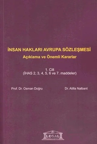 İnsan Hakları Avrupa Sözleşmesi Cilt: 1 – Atilla Nalbant – Legal Yayıncılık kitap kapağı