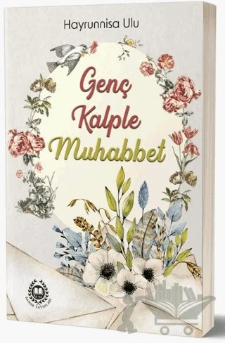 Genç Kalple Muhabbet – Hayrunnisa Ulu – Bahar Yayınları kitap kapağı