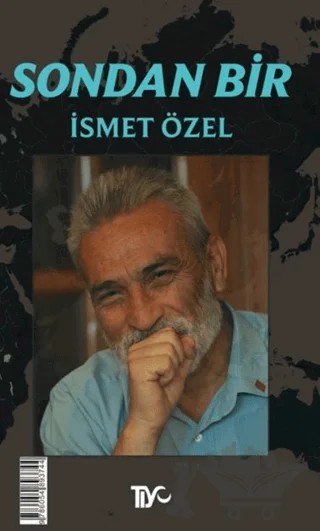 Sondan Bir – İsmet Özel – Tiyo Yayınevi kitap kapağı
