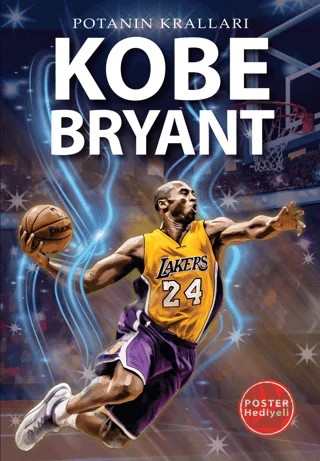 Potanın Kralları Serisi Kobe Bryant – Kerem Tek – Flipper Yayıncılık kitap kapağı