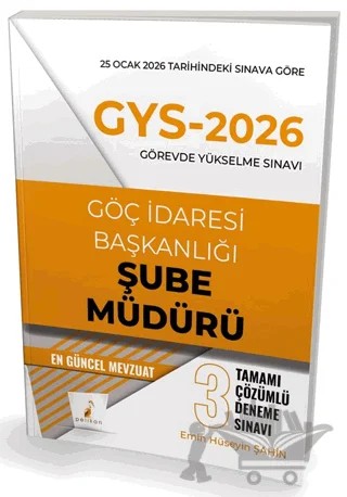 GYS 2026 Görevde Yükselme Sınavı Göç İdaresi Başkanlığı Şube Müdürü Tamamı Çözümlü 3 Deneme Sınavı – Emin Hüseyin Şahin – Pelikan Tıp Teknik Yayıncılık kitap kapağı
