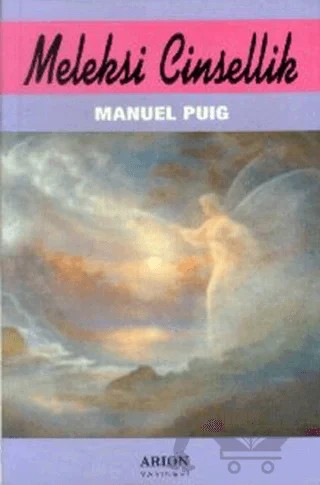 Meleksi Cinsellik – Manuel Puig – Arion Yayınevi kitap kapağı