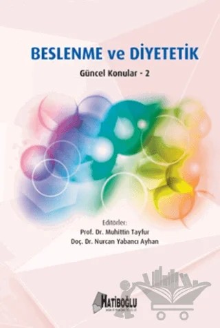 Beslenme ve Diyetetik - Güncel Konular 2 – Kolektif – Hatiboğlu Yayınları kitap kapağı