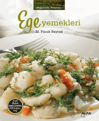 Soframda Anadolu: Ege Yemekleri – M. Faruk Bayrak – Alfa Yayınları kitap kapağı