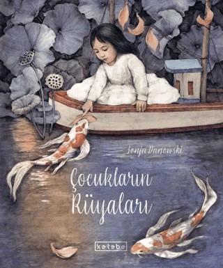 Çocukların Rüyaları – Sonja Danowski – Ketebe Çocuk kitap kapağı