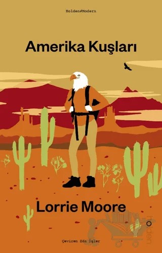 Amerika Kuşları – Lorrie Moore – Holden Kitap kitap kapağı