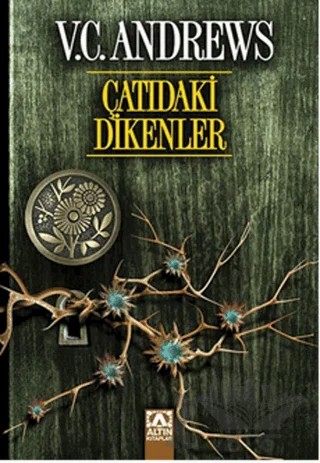 Çatıdaki Dikenler – V. C. Andrews – Altın Kitaplar kitap kapağı