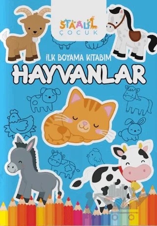 İlk Boyama Kitabım - Hayvanlar – Kolektif – Staau Çocuk kitap kapağı