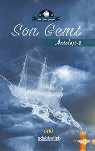 Son Gemi - Antoloji 2 – Kolektif – Edebiyatist kitap kapağı