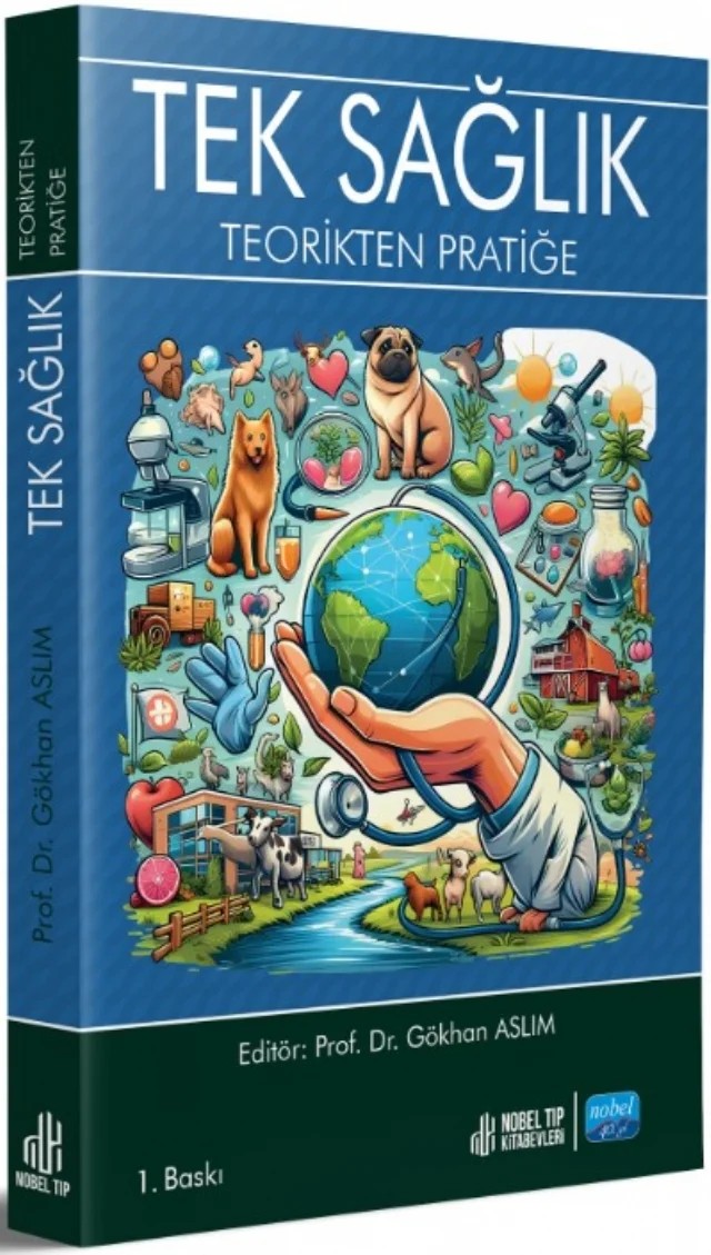TEK SAĞLIK - Teorikten Pratiğe – Gökhan Aslım – Nobel Akademik Yayıncılık kitap kapağı
