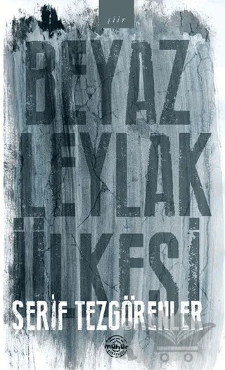 Beyaz Leylak Ülkesi – Şerif Tezgörenler – Mühür Kitaplığı kitap kapağı