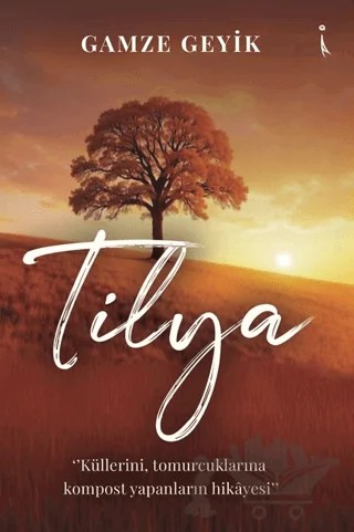 Tilya – Gamze Geyik – İkinci Adam Yayınları kitap kapağı