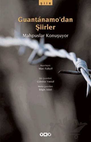 Guantanamo’dan Şiirler Mahpuslar Konuşuyor – Kolektif – Yapı Kredi Yayınları kitap kapağı