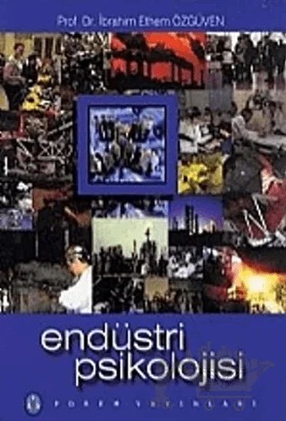 Endüstri Psikolojisi – İbrahim Ethem Özgüven – Pdrem Yayınları kitap kapağı