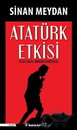 Atatürk Etkisi – Sinan Meydan – İnkılap Kitabevi kitap kapağı