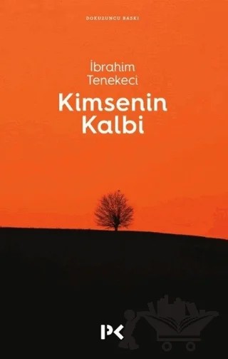 Kimsenin Kalbi – İbrahim Tenekeci – Profil Kitap kitap kapağı