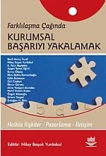 Farklılaşma Çağında Kurumsal Başarıyı Yakalamak – Nilay Başok Yurdakul – Nobel Yayın kitap kapağı