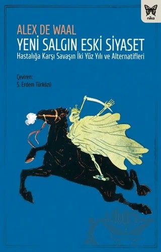 Yeni Salgın Eski Siyaset – Alex De Waal – Nika Yayınevi kitap kapağı