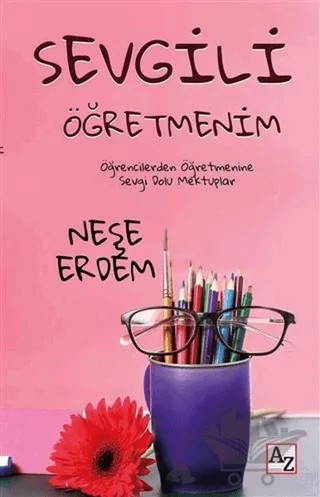 Sevgili Öğretmenim – Neşe Erdem – Az Kitap kitap kapağı