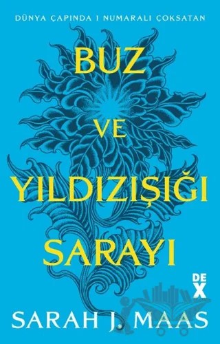 Buz ve Yıldızışığı Sarayı – Sarah J. Maas – Dex Yayınevi kitap kapağı