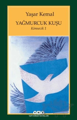 Yağmurcuk Kuşu – Yaşar Kemal – Yapı Kredi Yayınları kitap kapağı
