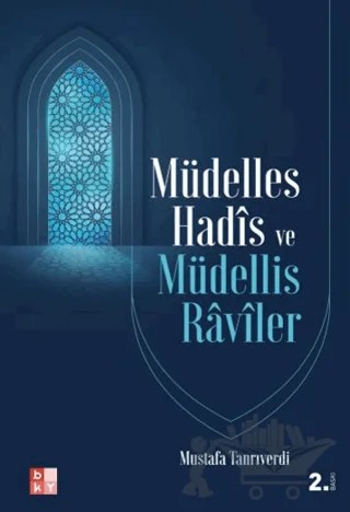 Müdelles Hadis ve Müdellis Raviler – Mustafa Tanrıverdi – Babıali Kültür Yayıncılığı kitap kapağı