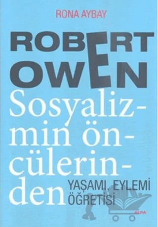 Robert Owen Sosyalizmin Öncülerinden – Rona Aybay – Alfa Yayınları kitap kapağı
