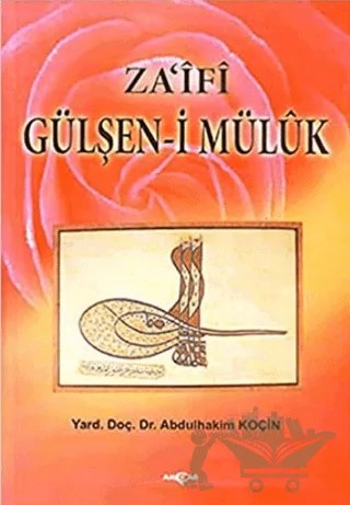 Za’ifi Gülşen’i Mülük – Abdülhakim Koçin – Akçağ Yayınları kitap kapağı