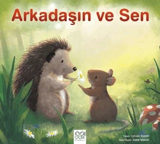 Arkadaşın ve Sen – Sylvain Zorzin – 1001 Çiçek Kitaplar kitap kapağı