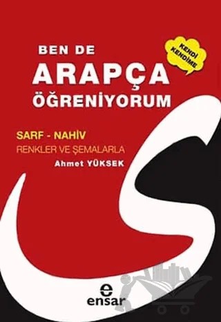 Ben de Arapça Öğreniyorum – Ahmet Yüksek – Ensar Neşriyat kitap kapağı