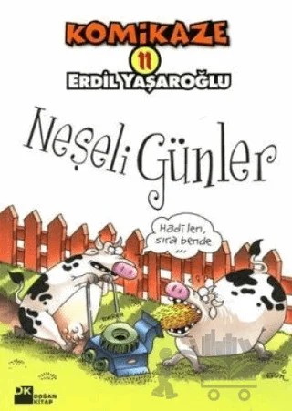 Komikaze 11 Neşeli Günler – Erdil Yaşaroğlu – Doğan Kitap kitap kapağı