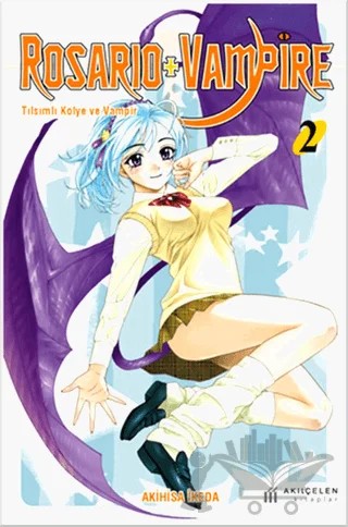 Rosario + Vampire - Tılsımlı Kolye ve Vampir 2 – Akihisa İkeda – Akıl Çelen Kitaplar kitap kapağı