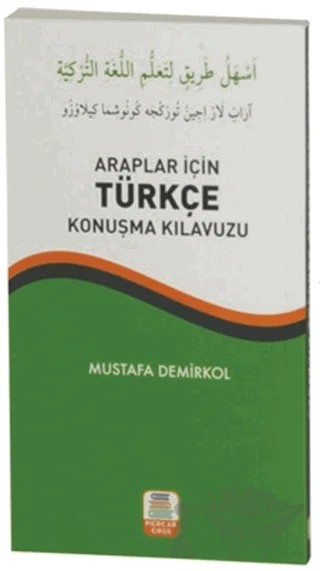 Araplar İçin Türkçe Konuşma Kılavuzu – Mustafa Demirkol – Mercan Okul Yayınları kitap kapağı