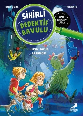 Sihirli Dedektif Bavulu 3 - Hırsız Tavuk Aranıyor! – Cally Stronk – Erdem Çocuk kitap kapağı