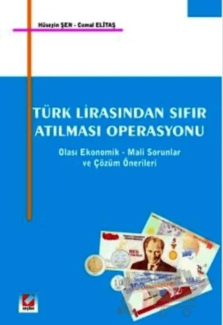 Türk Lirasından Sıfır Atılması Operasyonu – Cemal Elitaş, Hüseyin Şen – Seçkin Yayıncılık kitap kapağı