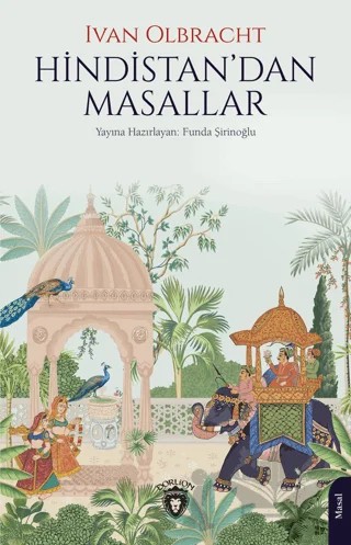 Hindistan’dan Masallar – Ivan Olbracht – Dorlion Yayınları kitap kapağı