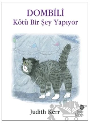 Dombili Kötü Bir Şey Yapıyor – Judith Kerr – Hep Kitap kitap kapağı