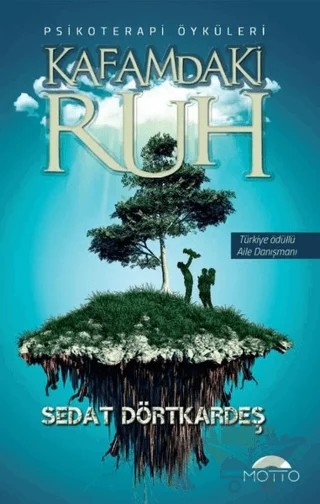 Kafamdaki Ruh – Sedat Dörtkardeş – Motto Yayınları kitap kapağı