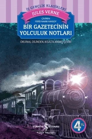 Bir Gazetecinin Yolculuk Notları – Jules Verne – İş Bankası Kültür Yayınları kitap kapağı