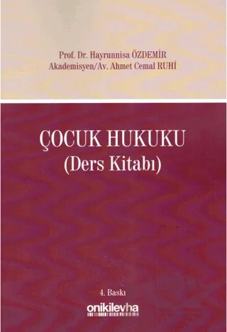 Çocuk Hukuku (Ders Kitabı) – Ahmet Cemal Ruhi, Hayrünnisa Özdemir – On İki Levha Yayınları kitap kapağı