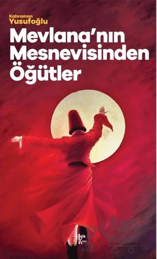 Mevlana'nın Mesnevisinden Öğütler – Kahraman Yusufoğlu – Halk Kitabevi kitap kapağı