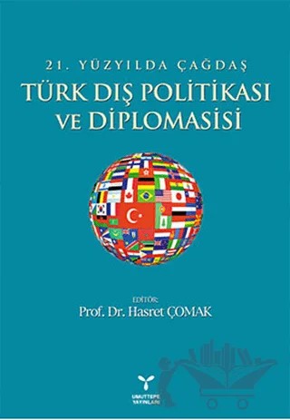 21. Yüzyılda Çağdaş Türk Dış Politikası ve Diplomasisi – Kolektif – Umuttepe Yayınları kitap kapağı