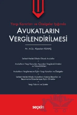 Avukatların Vergilendirilmesi – Alpaslan Kumaş – Seçkin Yayıncılık kitap kapağı